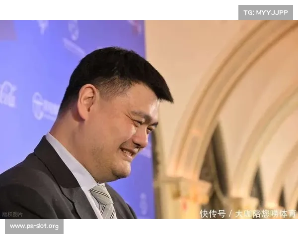 姚明正式宣布加盟新东家 球迷纷纷送上诚挚祝福期待新篇章 姚明正式宣布加盟新东家 球迷纷纷送上诚挚祝福期待新篇章